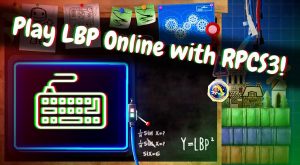 How to Play LittleBigPlanet Online with RPCS3: Patching Guide!