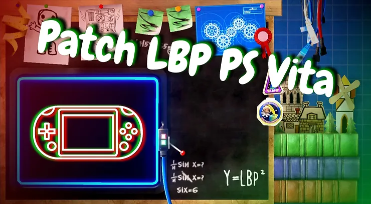How to Patch LittleBigPlanet Vita for Project Lighthouse!