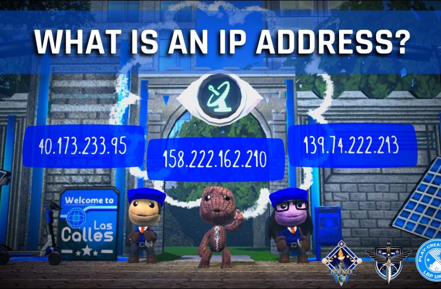 What is an IP Address? LittleBigPlanet Safety Guide