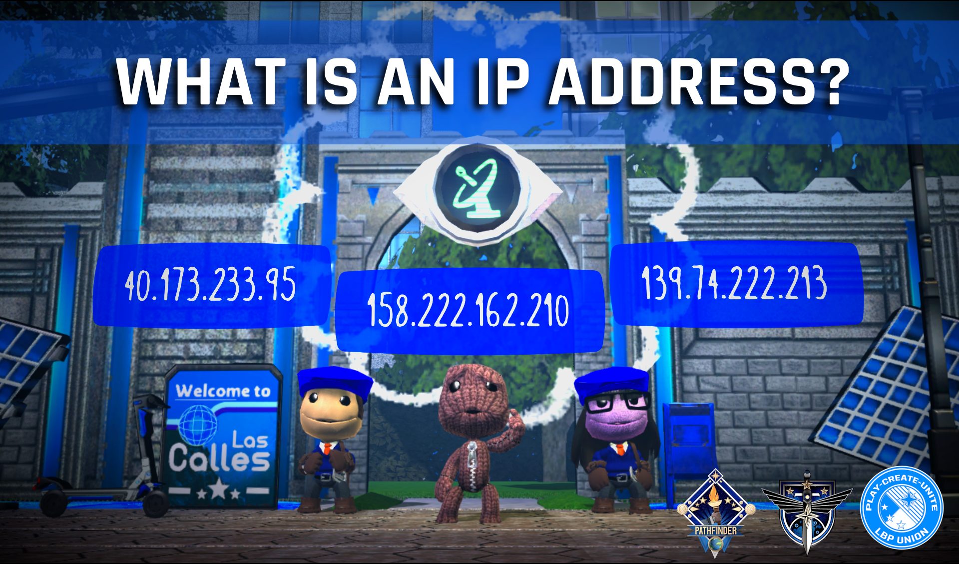 What is an IP Address? LittleBigPlanet Safety Guide